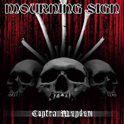Mourning Sign : Contra Mundum